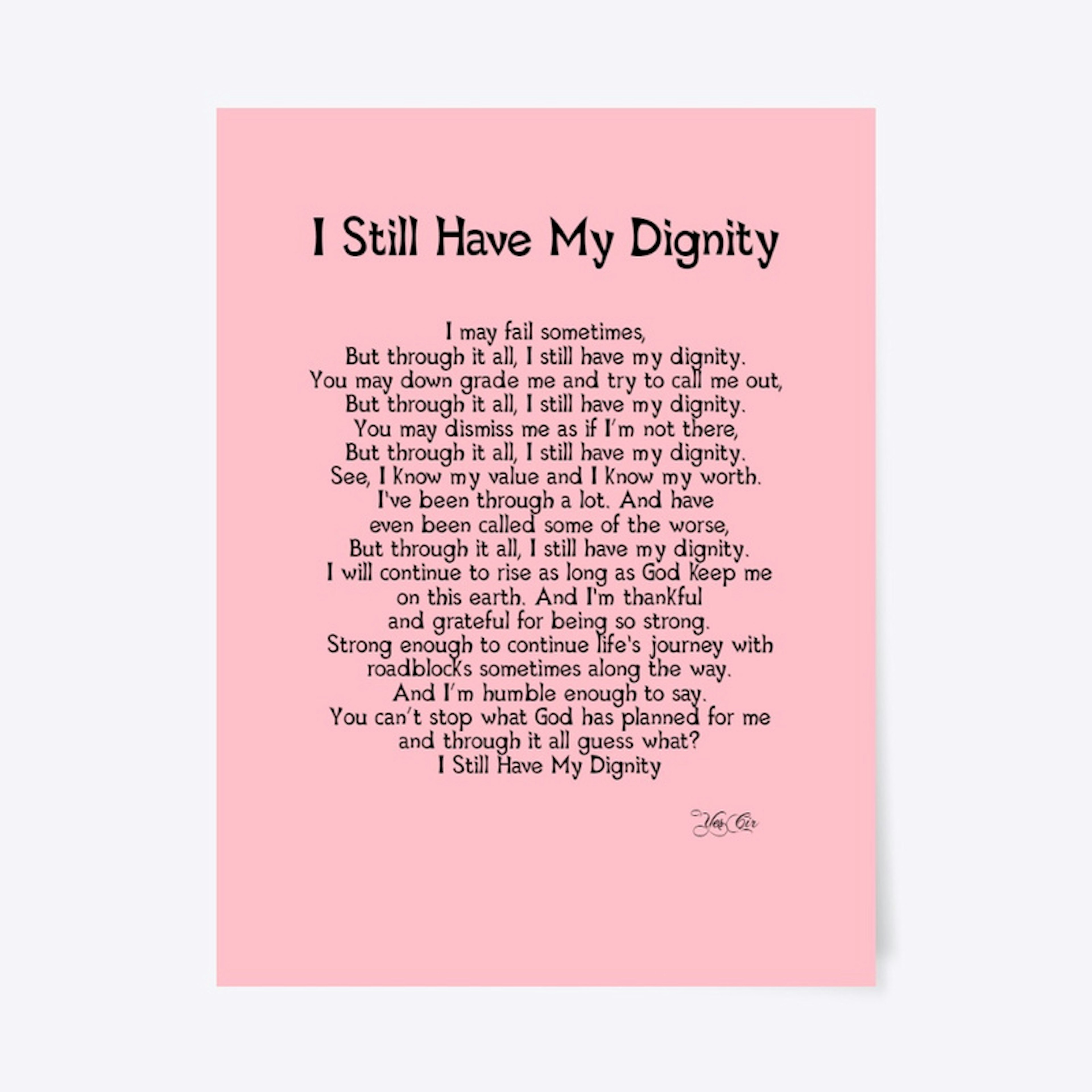 I Still Have My Dignity