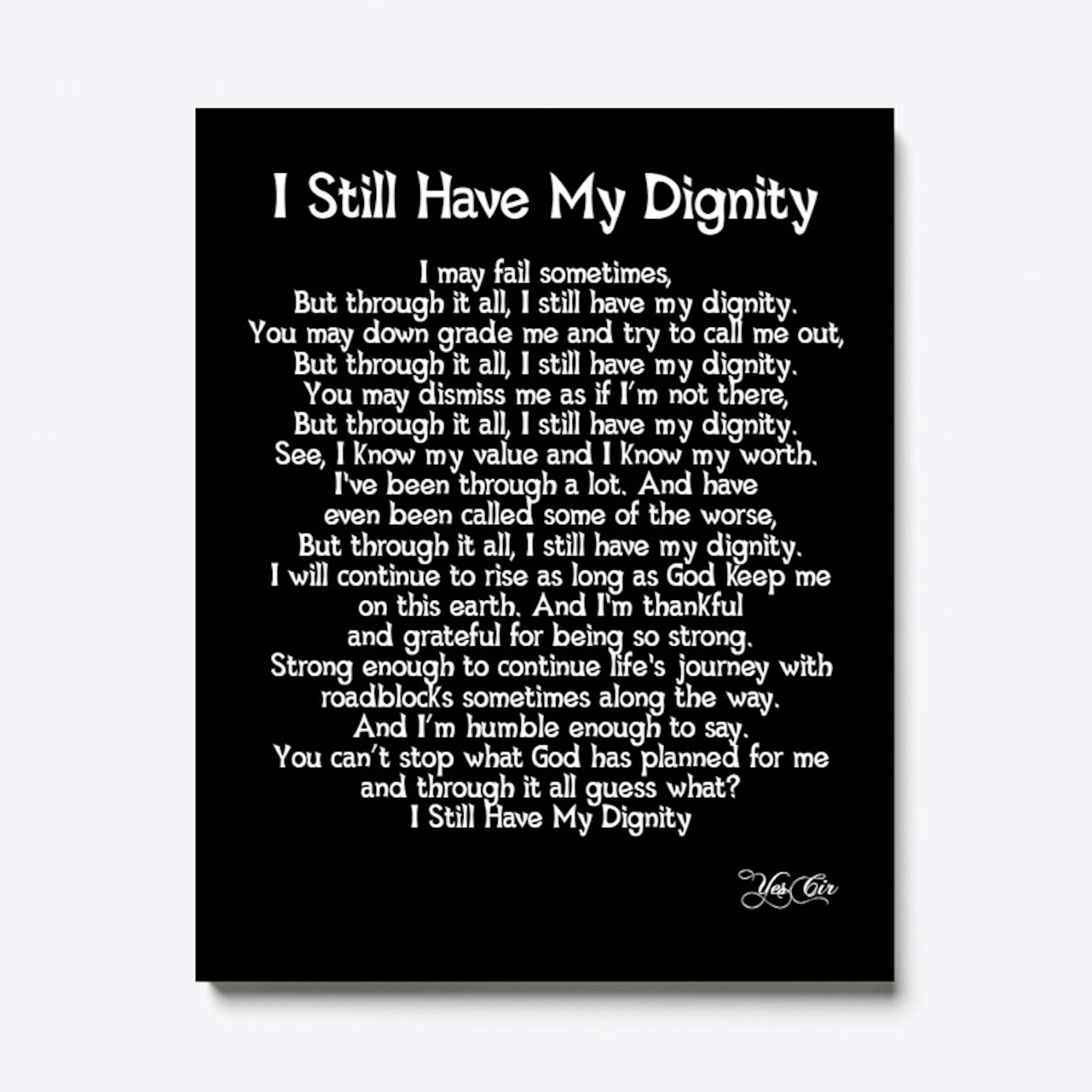I Still Have My Dignity