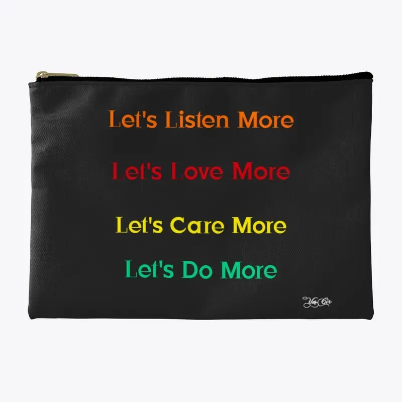 Listen, Love, Care Do More!